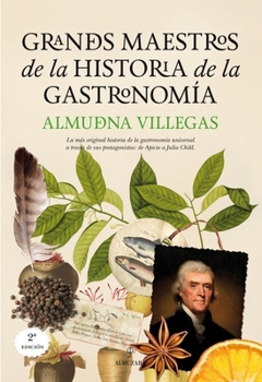 Grandes Maestros de la Historia de la Gastronomia (Spanish Edition)