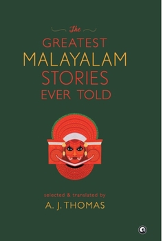 Hardcover The Greatest Malayalam Stories Ever Told Book