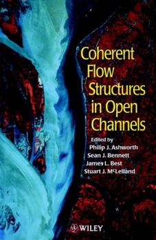 Hardcover Coherent Flow Structures in Open Channels Book