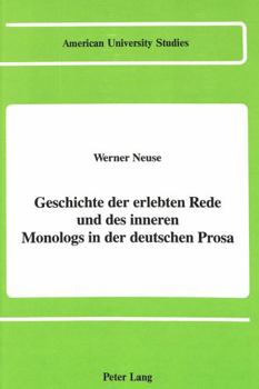 Hardcover Geschichte Der Erlebten Rede Und Des Inneren Monologs in Der Deutschen Prosa [German] Book