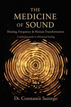The Medicine of Sound: Healing, Frequency & Human Transformation