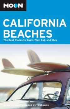 Paperback Moon California Beaches: The Best Places to Swim, Play, Eat, and Stay Book