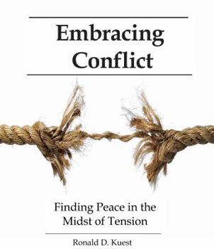 Paperback Embracing Conflict - Finding Peace in the Midst of Tension Book