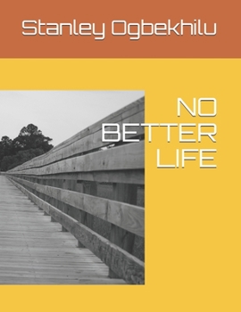 Paperback No Better Life Book