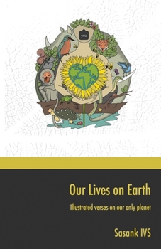 Paperback Our Lives on Earth: Illustrated Verses on Our only Planet Book