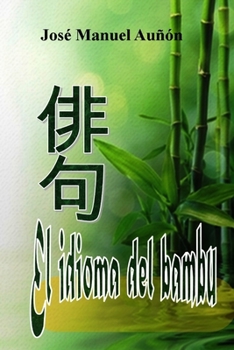 Paperback El idioma del Bambú: Coleccion satori [Spanish] Book