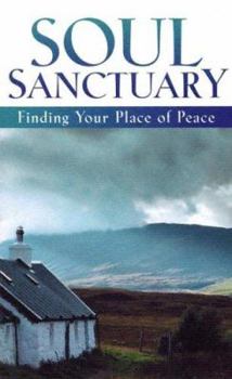 Paperback Soul Sanctuary: Finding Your Place of Peace Book