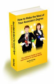 Paperback How to Make the Most of Your Associate Degree Book