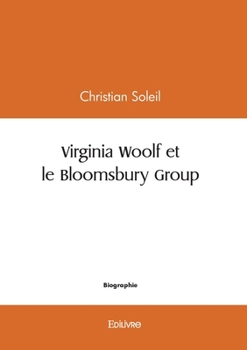 Virginia Woolf et le Bloomsbury Group