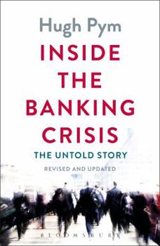 Hardcover Inside the Banking Crisis: The Untold Story Book