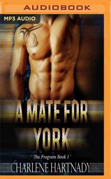 A Mate for York - Book #1 of the Program 