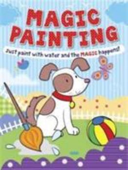 Paperback Magic Painting Puppy: Just Paint with Water and the Magic Happens! Book