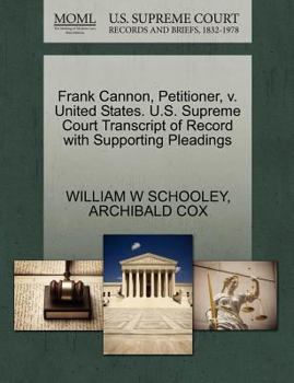 Paperback Frank Cannon, Petitioner, V. United States. U.S. Supreme Court Transcript of Record with Supporting Pleadings Book