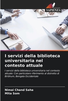 Paperback I servizi della biblioteca universitaria nel contesto attuale [Italian] Book