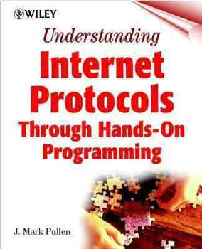 Paperback Understanding Internet Protocols Through Hands-On Programming [With CDROM] Book