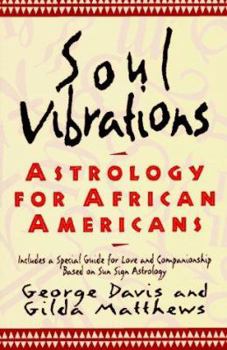 Paperback Soul Vibrations: Astrology for African-Americans Book