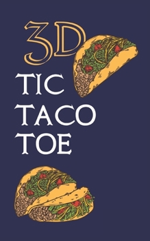 Paperback 3D Tic Taco Toe: 180 Blank Game Grids Gift Book BlueTaco Motif Convenient Glove Compartment & Purse Size With Instructions Book
