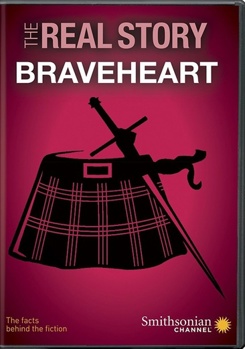 DVD Smithsonian the Real Story: Braveheart Book