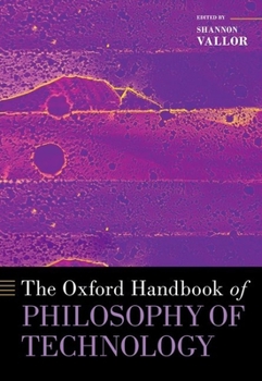 Hardcover The Oxford Handbook of Philosophy of Technology Book