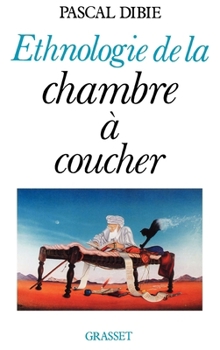 Paperback Ethnologie de la chambre à coucher [French] Book