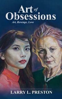 Paperback The Art of Obsessions: Art, Revenge, Love Book