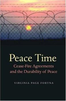 Paperback Peace Time: Cease-Fire Agreements and the Durability of Peace Book