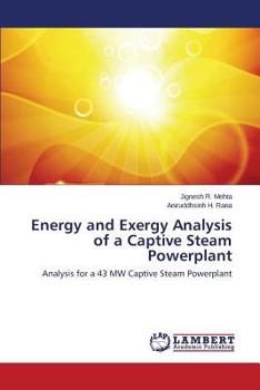 Paperback Energy and Exergy Analysis of a Captive Steam Powerplant Book