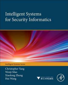 Hardcover Intelligent Systems for Security Informatics Book