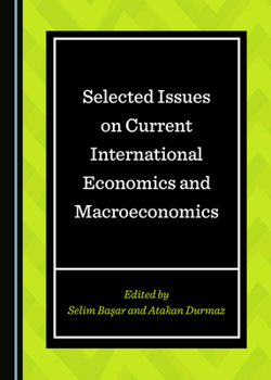 Hardcover Selected Issues on Current International Economics and Macroeconomics Book