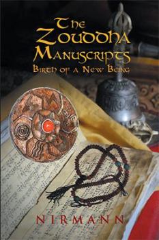 Hardcover The Zouddha Manuscripts: Birth of a New Being Book