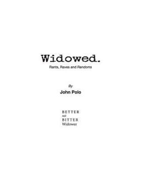 Paperback Widowed. Rants, Raves and Randoms Book