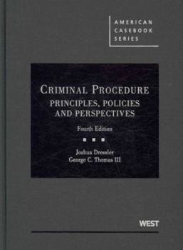Hardcover Dressler and Thomas' Criminal Procedure: Principles, Policies and Perspectives, 4th Book