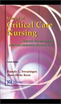 Hardcover Manual of Critical Care Nursing: Nursing Interventions and Collaborative Management Book