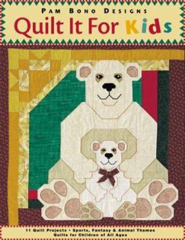 Paperback Quilt It for Kids: 11 Quilt Projects Sports, Animal, Fantasy Themes for Children of All Ages Book