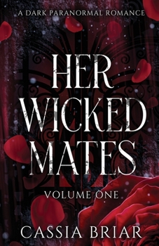 Paperback Her Wicked Mates: Volume One Book