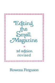 Paperback Editing the Small Magazine Book