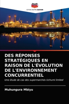 Paperback Des Réponses Stratégiques En Raison de l'Évolution de l'Environnement Concurrentiel [French] Book