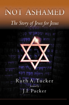 Paperback Not Ashamed: The Story of Jews for Jesus Book