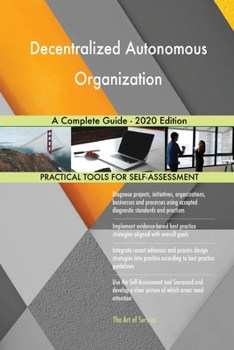 Paperback Decentralized Autonomous Organization A Complete Guide - 2020 Edition Book