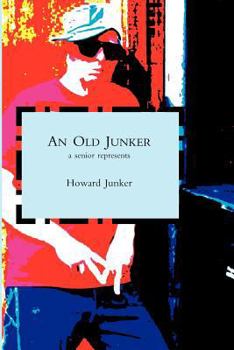 Paperback An Old Junker: A Senior Represents Book