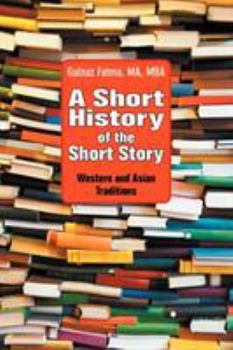 A Short History of the Short Story: Western and Asian Traditions