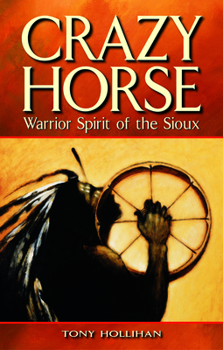 Paperback Crazy Horse: Warrior Spirit of the Sioux Book