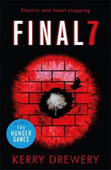 Final 7 - Book #3 of the Cell 7 Trilogy