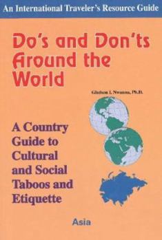 Paperback Do's and Dont's Around the World: A Country Guide to Cultural and Social Taboos and Etiquette-Asia Book