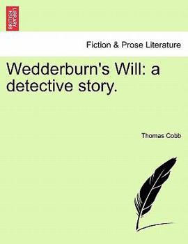 Paperback Wedderburn's Will: A Detective Story. Book