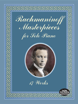 Paperback Rachmaninoff Masterpieces for Solo Piano: 17 Works Book