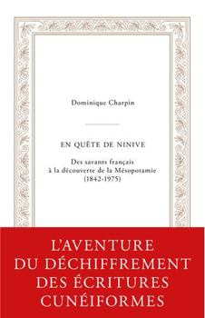 Paperback En Quete de Ninive: Des Savants Francais a la Decouverte de la Mesopotamie (1842-1975) [French] Book