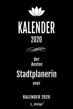 Kalender 2020 für Stadtplaner / Stadtplanerin: Wochenplaner / Tagebuch / Journal für das ganze Jahr: Platz für Notizen, Planung / Planungen / Planer , Erinnerungen und Sprüche (German Edition)