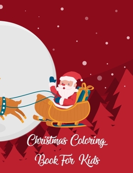 Paperback Christmas Coloring Book For Kids: Christmas Coloring Book For Kids. Book
