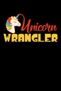 Paperback Unicorn Wrangler: Blood Pressure Logbook Book
